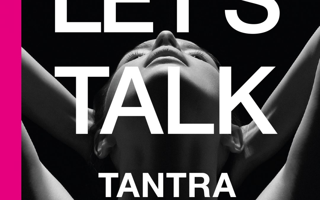 Why write about tantra?